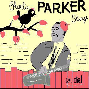 CHARLIE PARKER STORY ON DIAL Vol.1